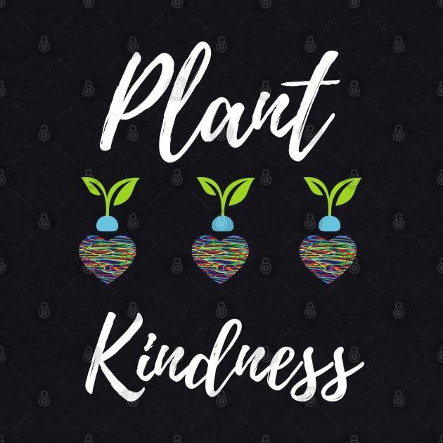 Plant Kindness - Growing Hearts by Apathecary